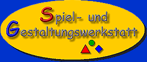 Mehr ber die Spiel- und Gestaltungswerkstatt erfahren...